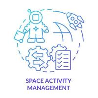 Space activity management blue gradient concept icon vector