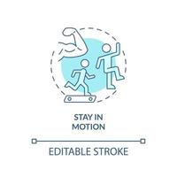 Stay in motion turquoise concept icon vector