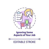 Ignoring some aspects of your job concept icon vector