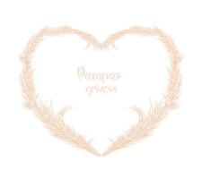 Dry pampas grass is located in the form of a heart. The frame. Decor of invitations. Vector illustration