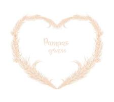 Dry pampas grass is located in the form of a heart. The frame. Decor of invitations. Vector illustration