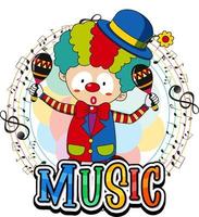 Clown shaking maracas with music notes on white background vector