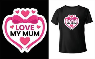 Happy mother's day t-shirt design. Mom Vector, Vector Art, Mom T-Shirt Design