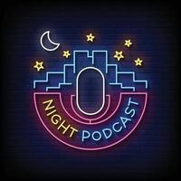Night Podcast Neon Signs Style Text Vector