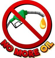 No more oil font logo design vector