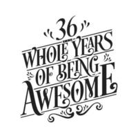 36 Years Birthday and 36 years Anniversary Celebration Typo vector