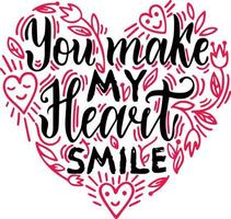 You make my heart smile. Calligraphy design on  heart shape background to valentines day. vector