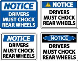 los conductores de aviso deben calzar las ruedas con el letrero de la etiqueta en el fondo blanco vector