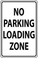 No Parking Loading Zone Sign On White Background vector