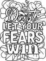 Dont Let Your Fears Win Motivational Coloring vector