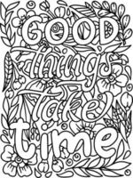 Good Things Take Time Motivational Quote Coloring vector