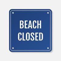 Beach closed signboard design. - Vector.