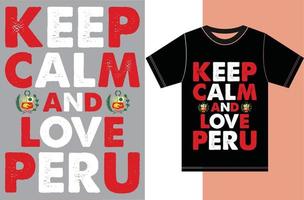 Keep calm and love Peru. Typography Vector Design