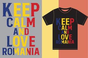 Keep calm and love Romania. Romania Flag Vector Design