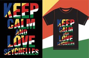 Keep calm and love Seychelles. Typography Vector Design