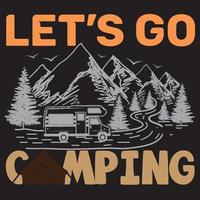 LETS GO CAMPING T-SHIRT vector