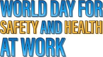 World day for safety and health at work logo design vector