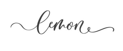 Lemon calligraphy Handwritten inscription. Lemon logo lettering, design for logo, menu, package, banner, card. vector