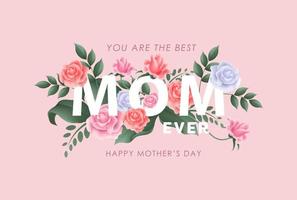 Happy Mothers day with beautiful flowers on soft pink background. Vintage greeting or invitation card vector illustration design for mom day, valentine and wedding