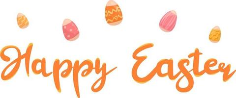 Vector illustration with decorated eggs and Happy Easter lettering. Greeting card, banner, print template