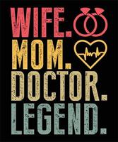 Wife Mom Doctor Legend Typography T-shirt Design vector