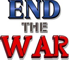 Font design with word End the war vector