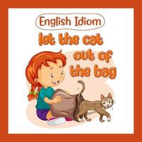English idiom with let the cat out of the bag vector