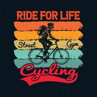 Ride for life street gym cycling vector
