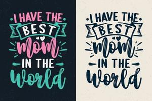 Best Mom Ever Typography 492127 Vector Art at Vecteezy