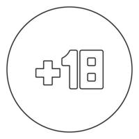 Plus eighteen 18 black icon outline in circle image vector