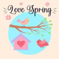 Branch with a birdhouse and cute birds in the circle. Love spring text.