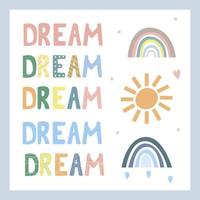 Dream lettering, design elements. Hand drawn. Rainbow and sun in boho style and pastel colors vector