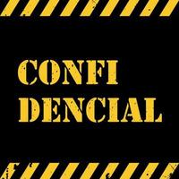 Confidential attention sign. Yellow and black technology background. Vector illustration