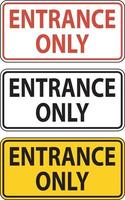 Entrance Only Sign On White Background vector
