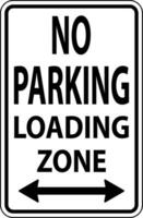 No Parking Loading Zone Sign On White Background vector