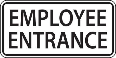 Employee Entrance Sign On White Background vector