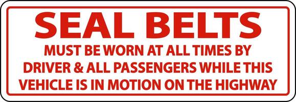 Seat Belts Must Be Worn Label Sign On White Background vector