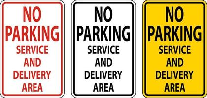 No Parking Service and Delivery Area Sign On White Background vector