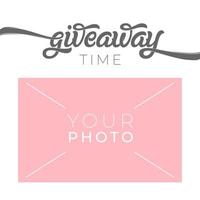 Giveaway banner template for social media with place for your photo. Vector hand drawn typography. Great for social media. Vector template for contests in social media.