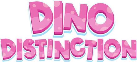 Font design for dino distinctiion in pink vector