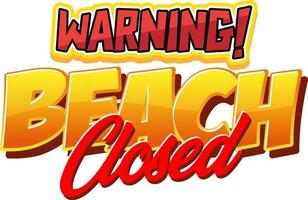 Font design for warning beach closed vector