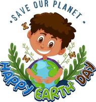 Happy Earth Day with a boy holding earth globe vector