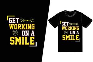 ponte a trabajar en un diseño de camiseta con una sonrisa. vector de diseño de camiseta del día del trabajo. para la impresión de camisetas y otros usos.