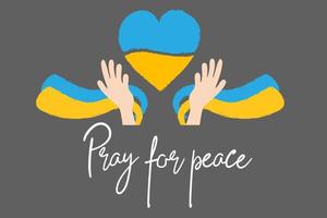 Ukraine peace no war  concept vector illustration. Praying hands and heart. Ukrainian flag. Pray For Ukraine. Save Ukraine from russia.