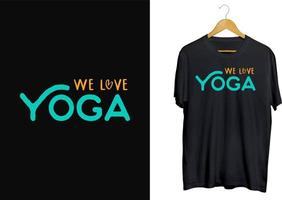 nos encanta el diseño de camisetas de yoga, vector de camiseta de día de yoga, vector de diseño de camiseta de tipografía de yoga profesional