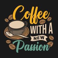 Vintage coffee typography quotes t shirt design vector