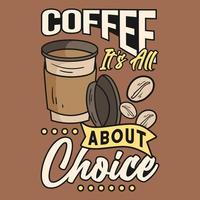 diseño de camiseta de citas positivas de café vector