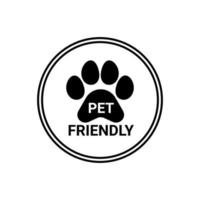 Pet friendly sign, stamp with paw animal. Icon sticker allowed entrance dog and cat. Vector illustration