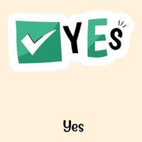 Grab this amazing flat sticker of yes, editable vector design