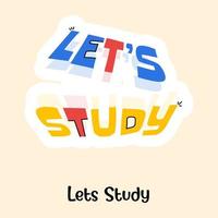 A unique lettering style, flat sticker of let study vector